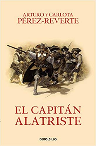 El Capitán Alatriste, de Arturo Pérez-Reverte