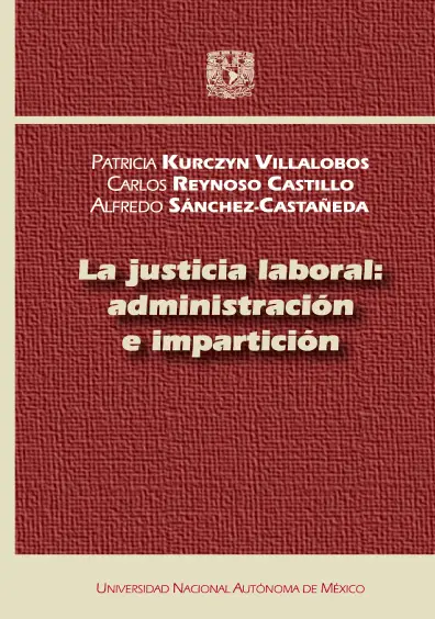 La justicia laboral: administración e impartición