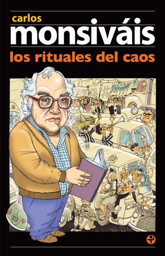 Los rituales del caos, de Carlos Monsiváis